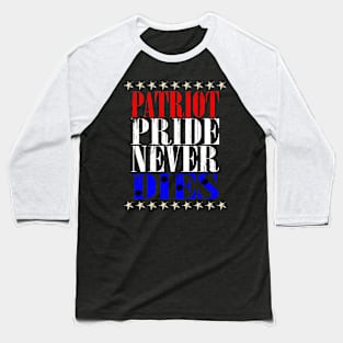 Patriot Pride Never Dies Aged Baseball T-Shirt